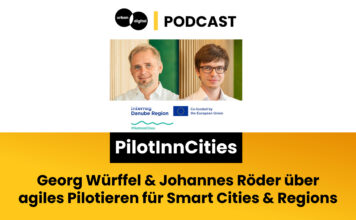 PilotInnCities: Wie agiles Pilotieren Smart-City-Lösungen in die kommunale Fläche bringt – Georg Würffel und Johannes Röder