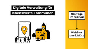 Umfrage – Digitale Verwaltung für lebenswerte Kommunen 1