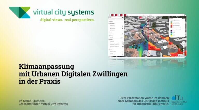 Klimaanpassung mit Urban Digitalen Zwillingen in der Praxis – Beitrag von Virtual City Systems