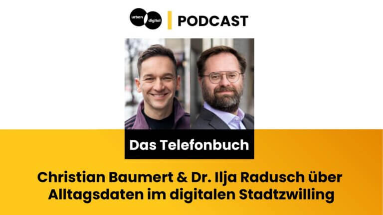 Vom Telefonbuch in den digitalen Zwilling: Christian Baumert und Dr. Ilja Radusch im Gespräch