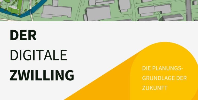 Der Digitale Zwilling als Planungsgrundlage der Zukunft