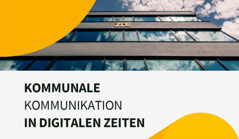Kommunale Kommunikation in digitalen Zeiten – Impulse für eine kommunikationszentrierte Verwaltungskultur